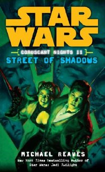 Reaves, M: Street of Shadows: Star Wars Legends (Coruscant N voorzijde