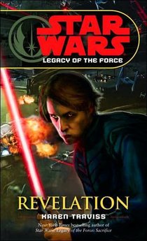 Traviss, K: Revelation: Star Wars Legends (Legacy of the For