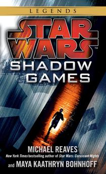 Reaves, M: Shadow Games: Star Wars Legends voorzijde