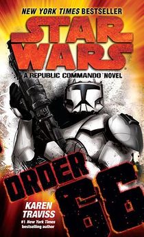 Order 66: Star Wars Legends (Republic Commando)