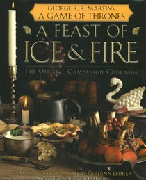 Feast of Ice and Fire: The Official Game of Thrones Companion Cookbook voorzijde