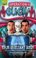 Operation Ouch: Your Brilliant Body