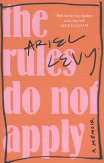The Rules Do Not Apply