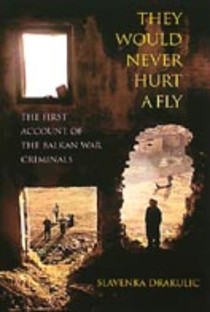 They Would Never Hurt A Fly