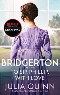 Bridgerton: To Sir Phillip, With Love (Bridgertons Book 5) voorzijde