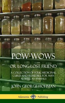 Pow-Wows, or Long-Lost Friend