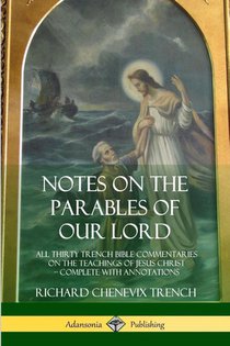 Notes on the Parables of our Lord