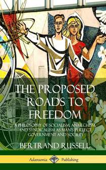 The Proposed Roads to Freedom