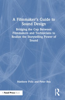 A Filmmaker’s Guide to Sound Design