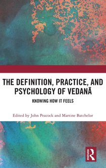 The Definition, Practice, and Psychology of Vedana
