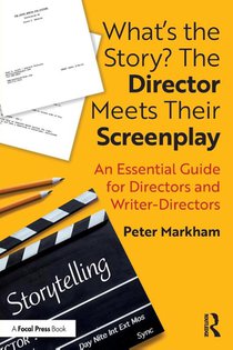 What’s the Story? The Director Meets Their Screenplay