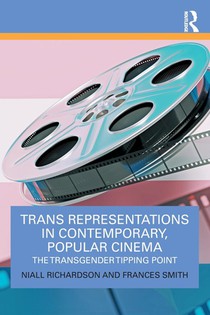 Trans Representations in Contemporary, Popular Cinema