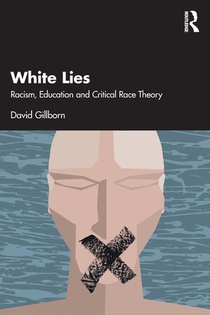 White Lies: Racism, Education and Critical Race Theory voorzijde