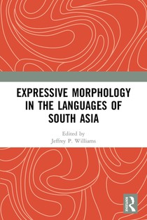 Expressive Morphology in the Languages of South Asia