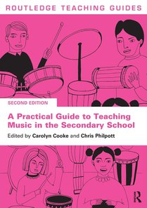 A Practical Guide to Teaching Music in the Secondary School voorzijde