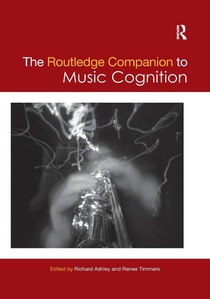 The Routledge Companion to Music Cognition