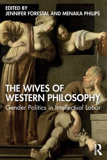 The Wives of Western Philosophy