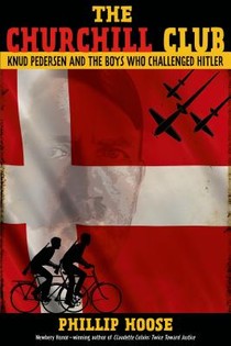 The Boys Who Challenged Hitler: Knud Pedersen and the Churchill Club