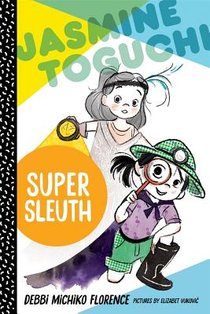 Jasmine Toguchi, Super Sleuth