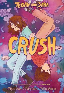 Quin, T: Tegan and Sara: Crush
