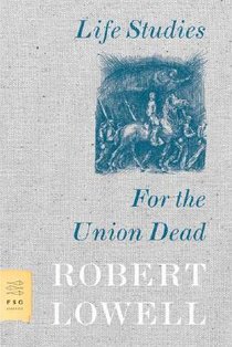 Life Studies and For the Union Dead voorzijde