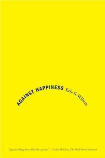 AGAINST HAPPINESS