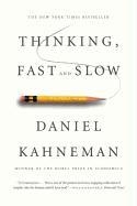 Thinking, Fast and Slow