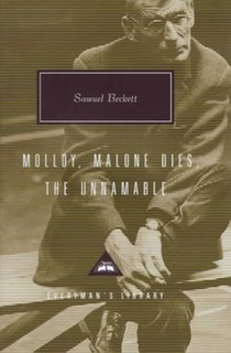 Molloy, Malone Dies, the Unnamable: A Trilogy; Introduction by Gabriel Josipovici