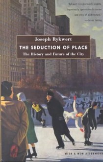 The Seduction of Place