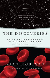 The Discoveries: Great Breakthroughs in 20th-Century Science, Including the Original Papers voorzijde