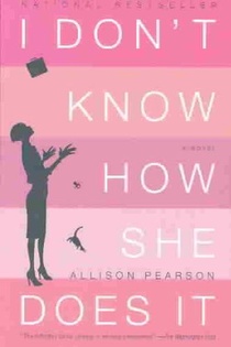 Pearson, A: I Don't Know How She Does It