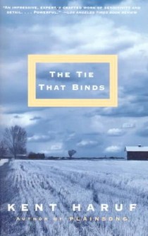 Haruf, K: Tie That Binds