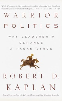 Warrior Politics: Why Leadership Requires a Pagan Ethos