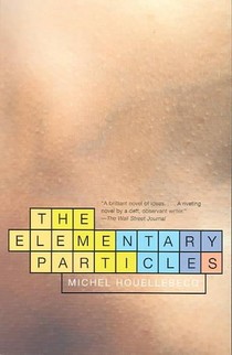 Houellebecq, M: Elementary Particles voorzijde