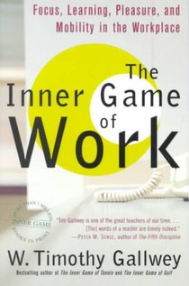 The Inner Game of Work