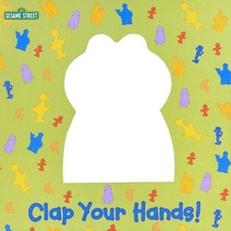 Clap Your Hands! (Sesame Street) [With Puppet]