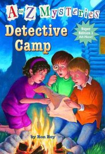 A to Z Mysteries Super Edition 1: Detective Camp