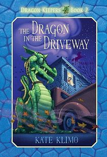 Dragon Keepers #2: The Dragon in the Driveway voorzijde