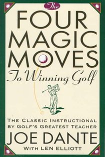 The Four Magic Moves to Winning Golf