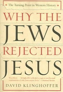 Why the Jews Rejected Jesus voorzijde