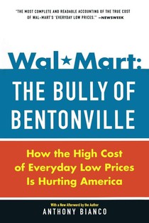 Wal-Mart: The Bully of Bentonville