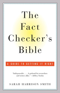 The Fact Checker's Bible