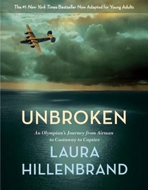 Hillenbrand, L: Unbroken (the Young Adult Adaptation)