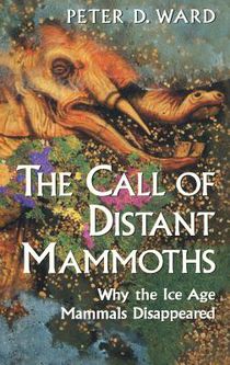 WARD, P: CALL OF DISTANT MAMMOTHS