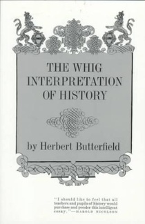 The Whig Interpretation of History