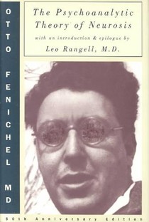 The Psychoanalytic Theory of Neurosis