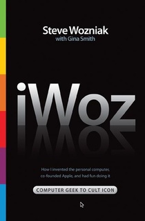 iWoz Computer Geek to Cult Icon