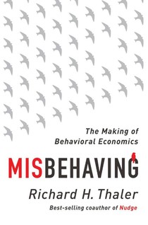 Misbehaving - The Making of Behavioral Economics voorzijde