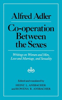 Cooperation Between the Sexes - Writings on Women and Men, Love and Marriage, and Sexuality