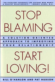 Stop Blaming, Start Loving!
